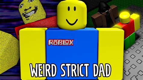 roblox dad|weird strict dad roblox map.